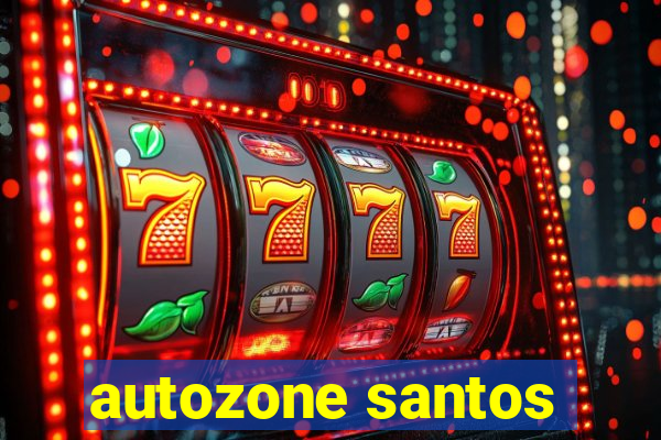 autozone santos